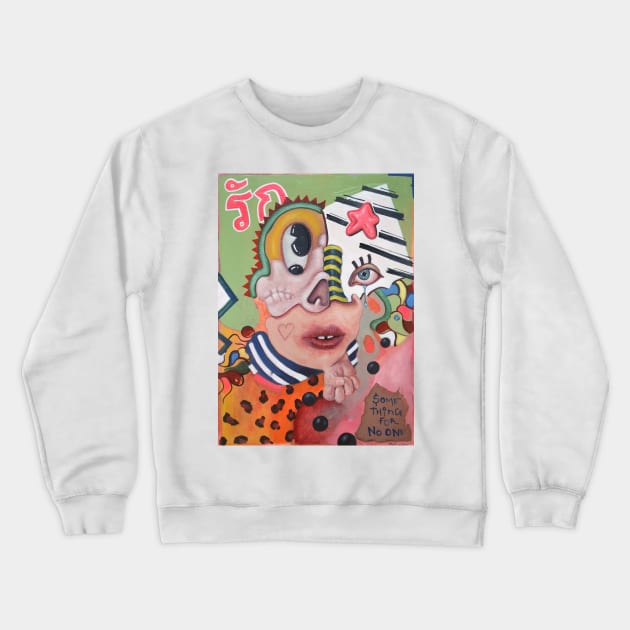 something for no one | surreal abstract pop art by Tyler Tilley | Weird art painting Poster strange times Crewneck Sweatshirt by Tiger Picasso